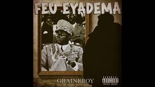 GrAineBOY  FEU EYADEMA Audio Officiel [upl. by Eul]