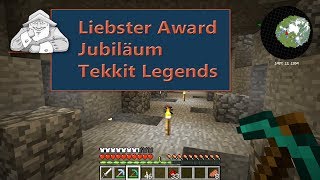 Liebster Award Jubiläum und TEKKIT Legends  German Deutsch [upl. by Otsuj]