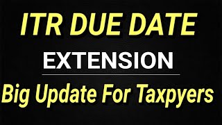 ITR date extension update [upl. by Malvie]