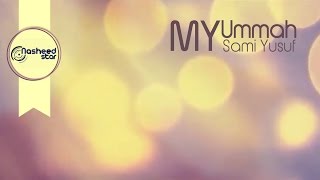 Sami Yusuf  My Ummah [upl. by Tsuda]