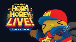 Didi and Friends  Hora Horey LIVE 2019 didilive2019 [upl. by Pachston]