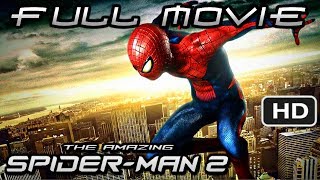 The Amazing SpiderMan 2 Video Game  FULL MOVIE HD Xbox 360 PS3 PS4 Xbox One PC [upl. by Noirred]