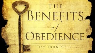 The Benefits of Obedience  Transforming Truth [upl. by Kendal]