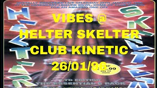 VIBES  HELTER SKELTER  CLUB KINETIC 260196 [upl. by Daphne]