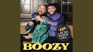 Boozy VIP feat Big Zuu amp Local [upl. by Ayt]