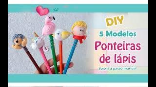 DIY  5 modelos Ponteiras de lápis  Volta às aulas [upl. by Tikna554]