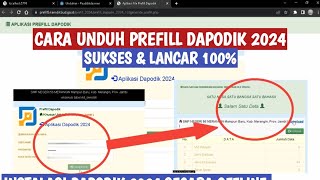 CARA UNDUH PREFILL APLIKASI DAPODIK 2024 [upl. by Tatum]