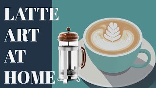 Latte Art at Home WITHOUT MACHINE for beginners [upl. by Eillehs]