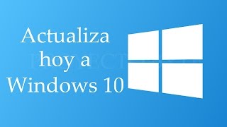 Descubre cómo actualizar a Windows 10 ✔ [upl. by Midas]