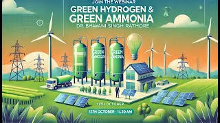 Webinar on Green Hydrogen and Green Ammonia [upl. by Brader]