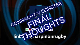 Leinster v Connacht  final thoughts [upl. by Cower395]