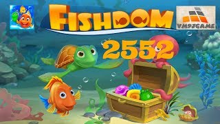 Fishdom level 2552 iOS Android [upl. by Seem]