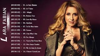 Lara Fabian Album Complet  Lara Fabian Best Of  Lara Fabian Greatest Hits 2018 [upl. by Neeham]