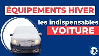 Équipements hiver voiture  les indispensables [upl. by Eitisahc820]