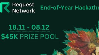 EndofYear Hackathon with Request Network Demo event 2 [upl. by Coral]