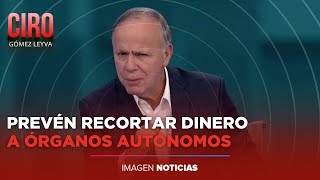 Proyecto de Presupuesto de Egresos 2024 prevé recortes por 13 mil mdp  Ciro Gómez Leyva [upl. by Francesco]