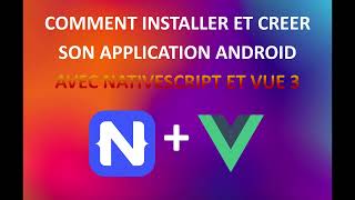 Comment installer nativescript et créér sa première application android [upl. by Hgielime429]