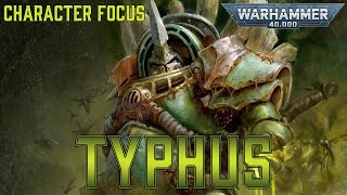 The Sickest Man in Warhammer 40k Typhus  Warhammer 40k Lore [upl. by Esiouqrut556]