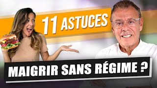 11 ASTUCES FACILES POUR MAIGRIR SANS RÉGIME [upl. by Neleh246]