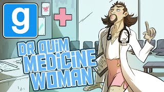 Dr Quim Medicine Woman GMod Trouble in Terrorist Town [upl. by Sivla]