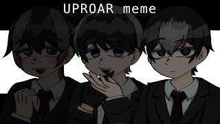 UPROAR meme  tipn  擬人化 [upl. by Marlane]