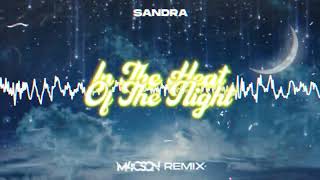 Sandra  In The Heat Of The Night  M4CSON REMIX [upl. by Kylstra]