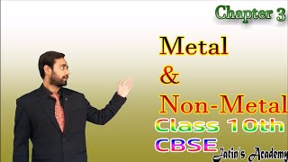 Chapter 3 Metals and non metals Class 10 CBSE chemistry jatinacademy [upl. by Aseretairam]