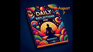 Daily Reflections Meditation Book – August 7 – Alcoholics Anonymous  Read Along – Sober Recovery [upl. by Tikna916]