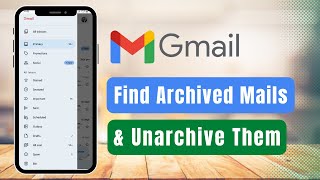 How to Find Archived Emails in Gmail on Android 2022  Unarchive Email [upl. by Afihtan943]