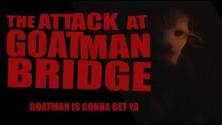 Attack at Goatman Bridge  Denton TX Old Alton Bridge Haunted Bridge Scary Horror short film Goatman [upl. by Pollak760]