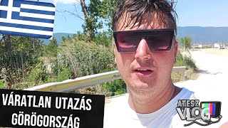 Atesz Vlog  Váratlan utazás Görögország  különkiadás  holiday greece august travel tour ai [upl. by Larena732]