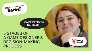 5 Stages of a Game Designer’s DecisionMaking Process  Ekaterina Shtirts Belka Games [upl. by Lune]