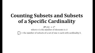 Counting Subsets and Subsets of a Specific Cardinality [upl. by Docile22]