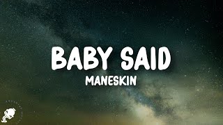 Måneskin  Baby Said Lyrics [upl. by Airreis]