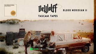 DeWolff  Blood Meridian II Tascam Tapes 2020 [upl. by Tilda]