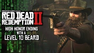 Red Dead Redemption 2 High Honor Ending With A Level 10 Beard [upl. by Binny]