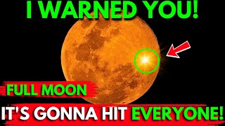 I Warned You🛑November 21 2024 Super Blue Full Moon How It Will Transform Your Life🌕 DONT MISS [upl. by Fernandina]