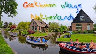 Giethoorn village Netherlands June 2023 [upl. by Yellah320]