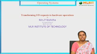 LEC37 Operating Systems  Transforming IO Requests to Hardware Operations by Mrs P Nishitha [upl. by Atiuqehs741]