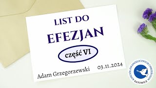 List do Efezjan część VI  Adam Grzegorzewski [upl. by Etteyniv]