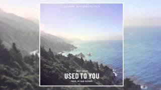 Witt Lowry  Used To You Prod By Dan Haynes [upl. by Aubine801]