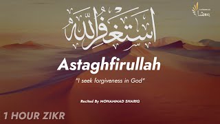 Unlocking Inner Peace  The Power Of Astagfirullah Zikr  One hour Zikr  Ultimate Zikr Series [upl. by Aurelea]