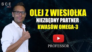 Olej z wiesiołka niezbędny partner kwasów Omega3  Professor odc 92 [upl. by Ck]