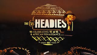 THE 16TH HEADIES AWARDS Celebrating African Renaissance [upl. by Ailuj]