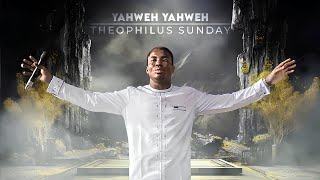 YAHWEH YAHWEH  INTERCESSORY WORSHIP  Theophilus Sunday [upl. by Ettennig919]