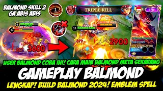 TIPS MAIN BALMOND META SEKARANG  BALMOND IMMUNE❗BUILD BALMOND TERSAKIT 2024❗GAMEPLAY BALMOND GLOBAL [upl. by Anaj630]