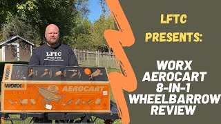 LFTC Presents  Worx Aerocart Wheelbarrow UnboxingReview [upl. by Elnar]