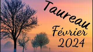 ♉️ Taureau Février 2024 ♉️ Un retour qui va changer votre vie…autant sentimental que professionnel [upl. by Tallu]