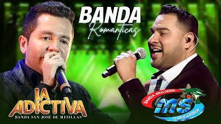 Las Mejores Canciones De Banda Ms Vs La Adictiva  Lo Mas Romantico [upl. by Jedlicka815]