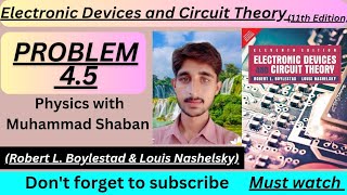 Electronic devices and circuit theory problem 45  Boylested electronics problem 45  M Shaban [upl. by Walcoff]